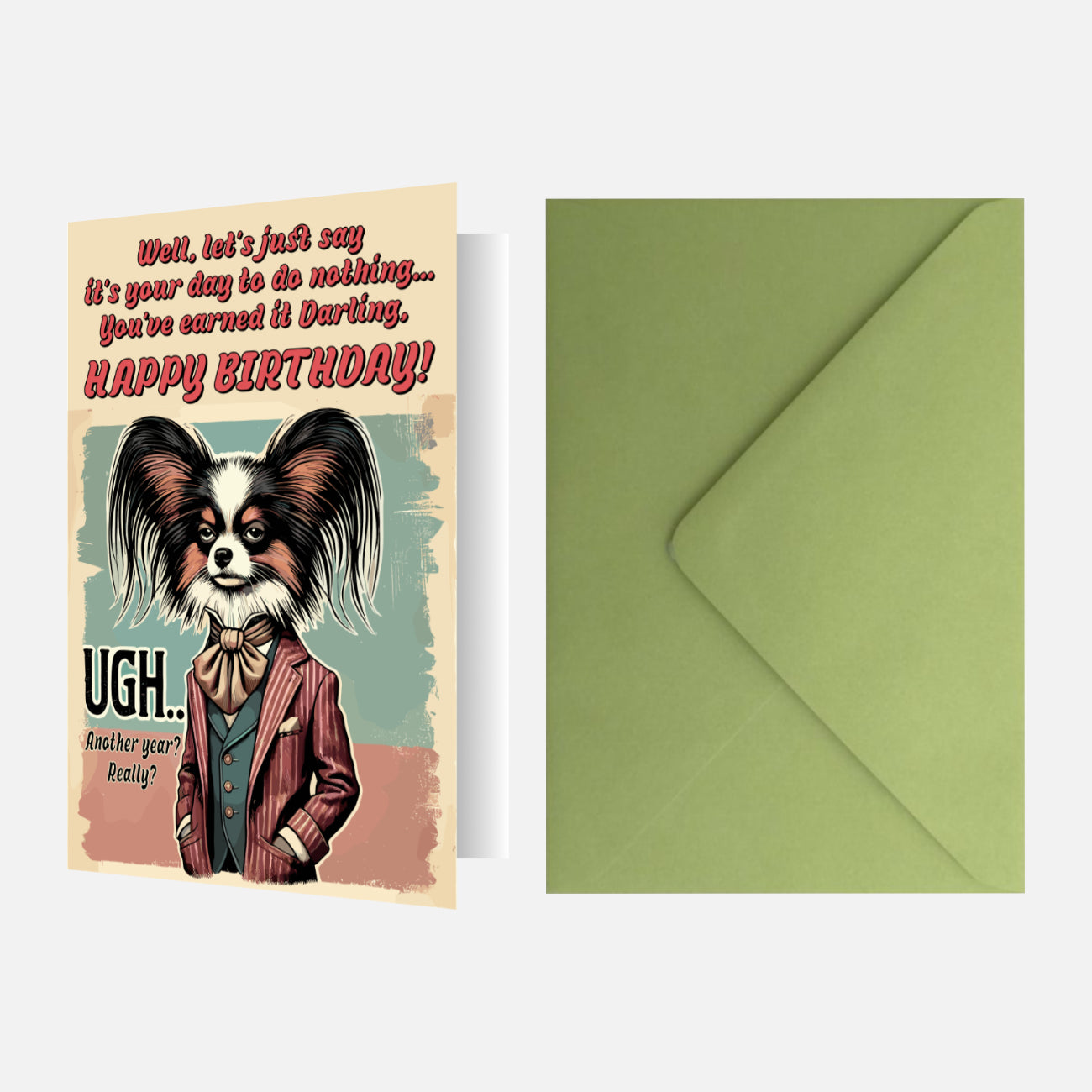 Papillon birthday card with heritage green envelope, featuring a vintage-style Papillon illustration and humorous 'Another year? Really?' text.