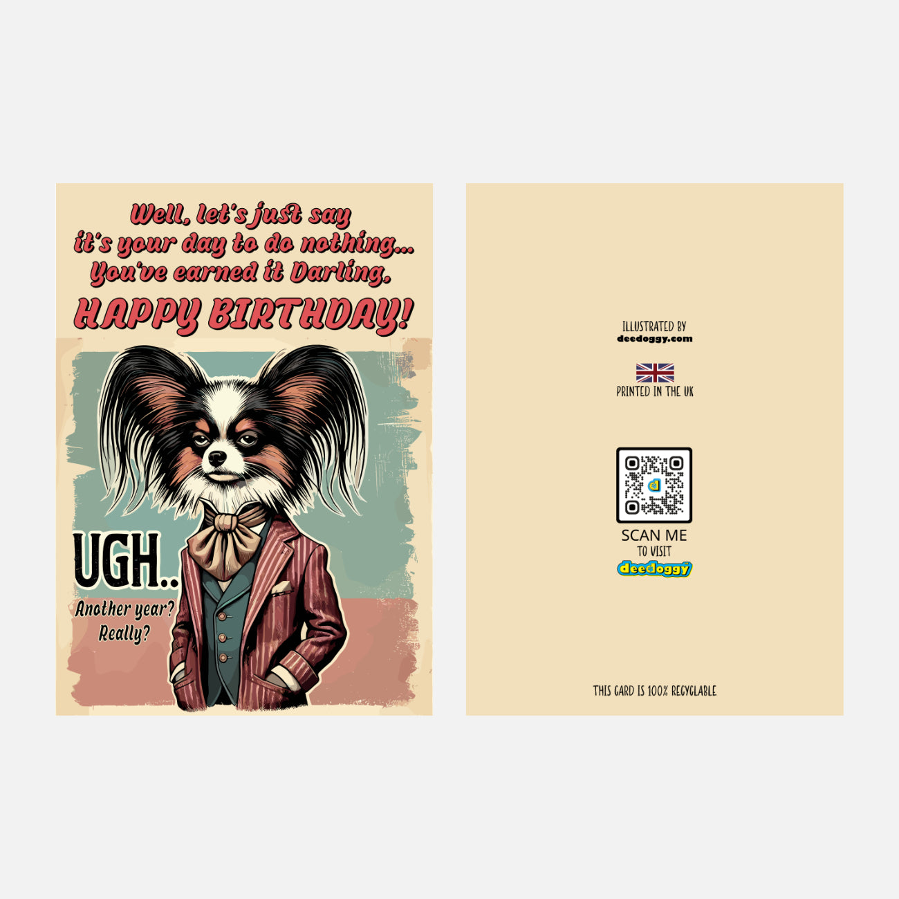 Papillon birthday card front and back side, featuring a vintage-style Papillon illustration and humorous 'Another year? Really?' text.