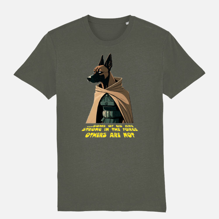 Khaki T-shirt featuring a Belgian Malinois illustration dressed as a Jedi with the caption 'Some of us are strong in the force, others are not.