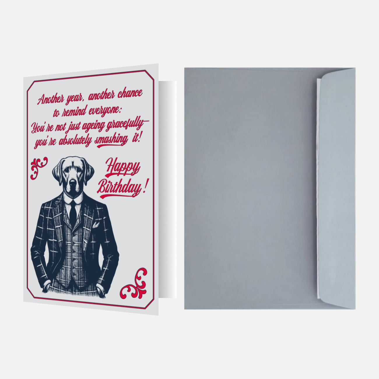 Elegant birthday card featuring a dapper Yellow Labrador in a suit with witty 'Happy Birthday' text celebrating aging with style. Pale grey envelope.