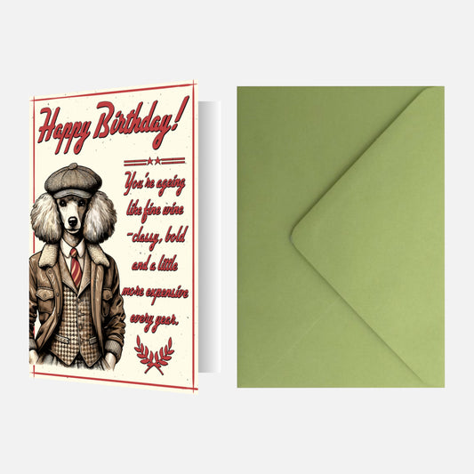 Poodle birthday card featuring a stylish Poodle in vintage attire with the text 'You’re ageing like fine wine,' paired with a heritage green envelope.