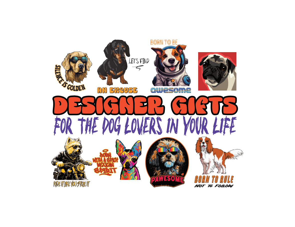examples of deedoggy's designs from our designer gifts