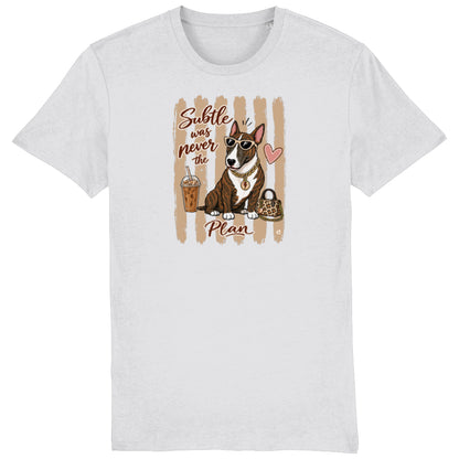 Bull Terrier Subtle Was Never the Plan T-shirt in White